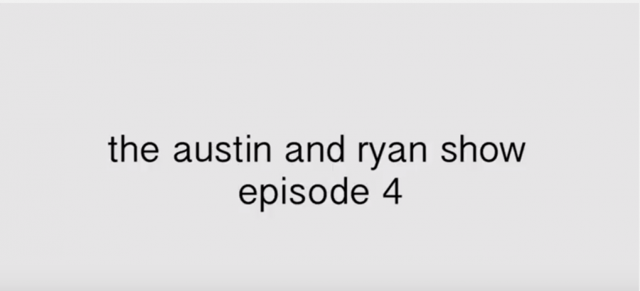 Austin+and+Ryan+Show%3A+Episode+4